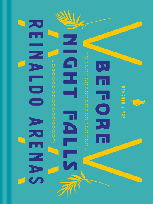Title details for Before Night Falls by Reinaldo Arenas - Wait list